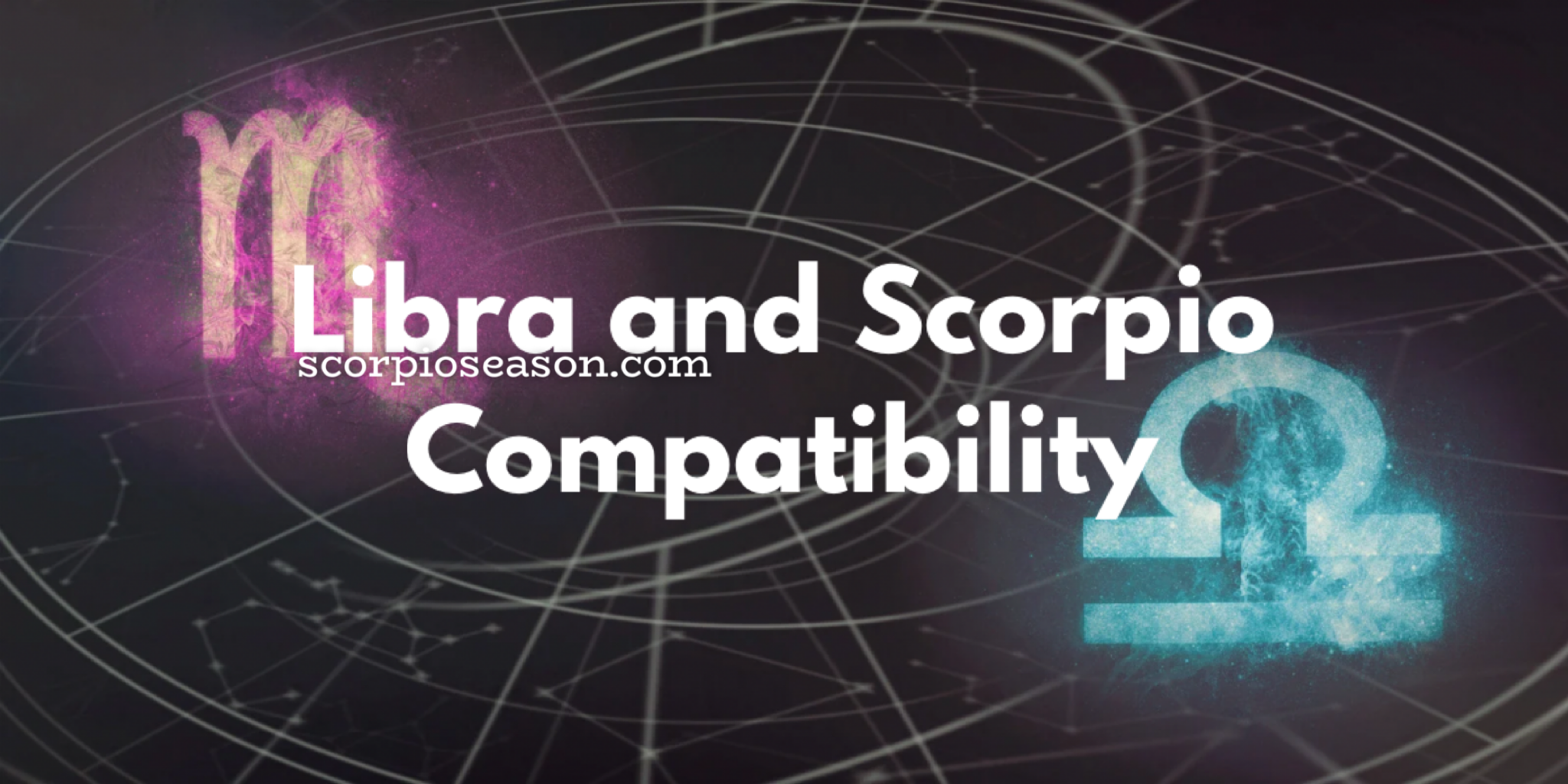 Libra and Scorpio Compatibility