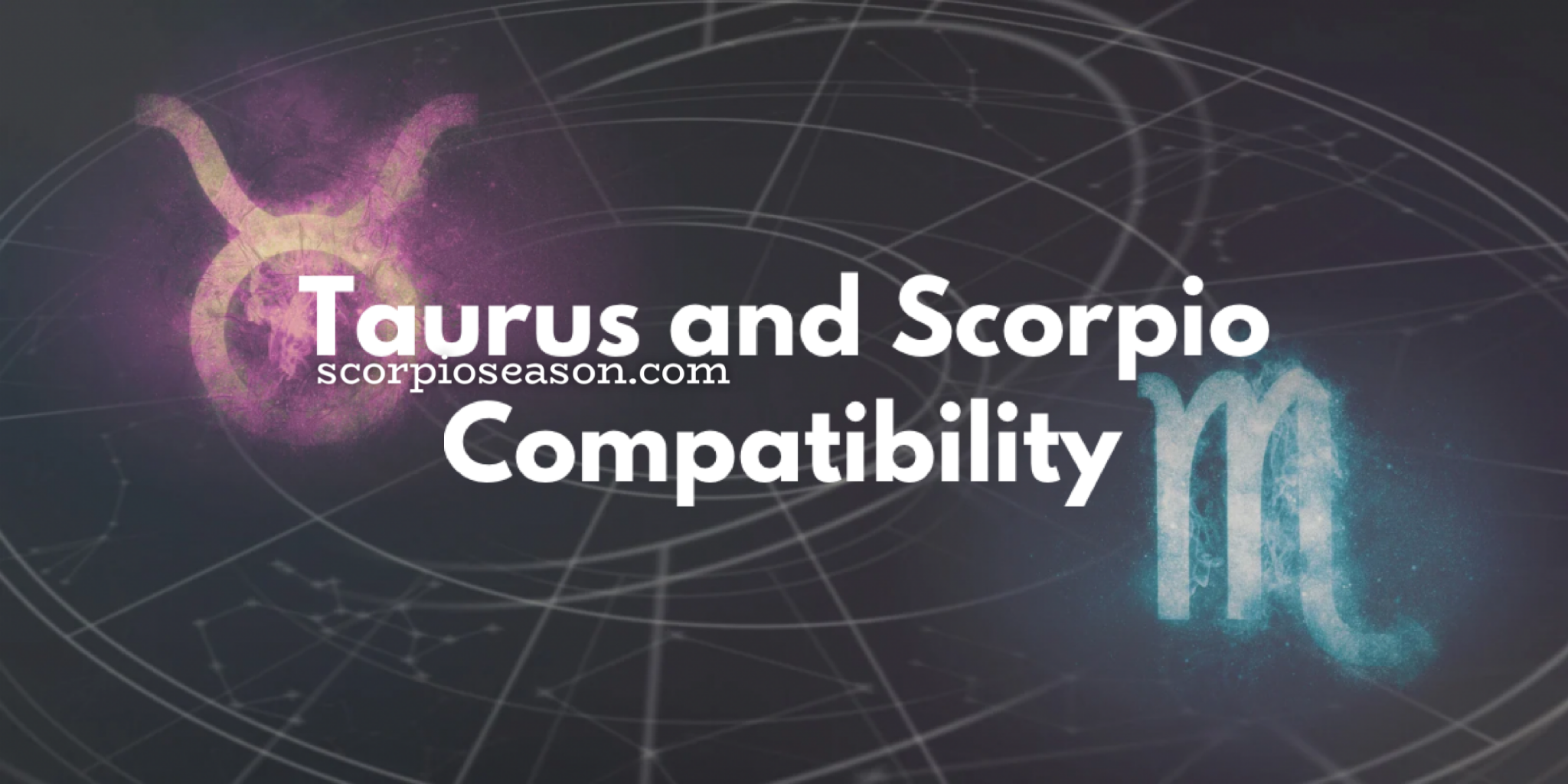 Taurus and Scorpio Compatibility